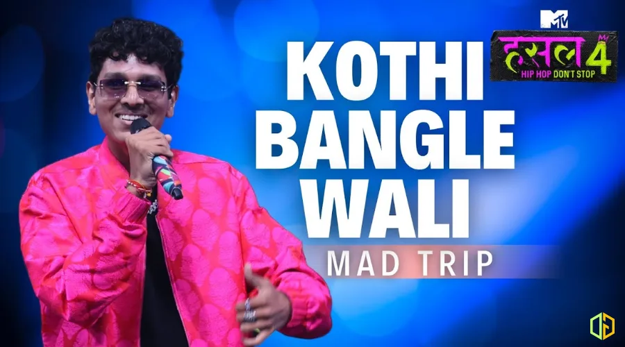 Kothi Bangle Wali Lyrics - Mad Trip