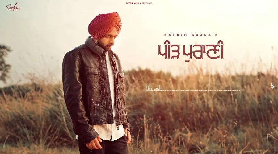 Peed Purani Lyrics - Satbir Aujla