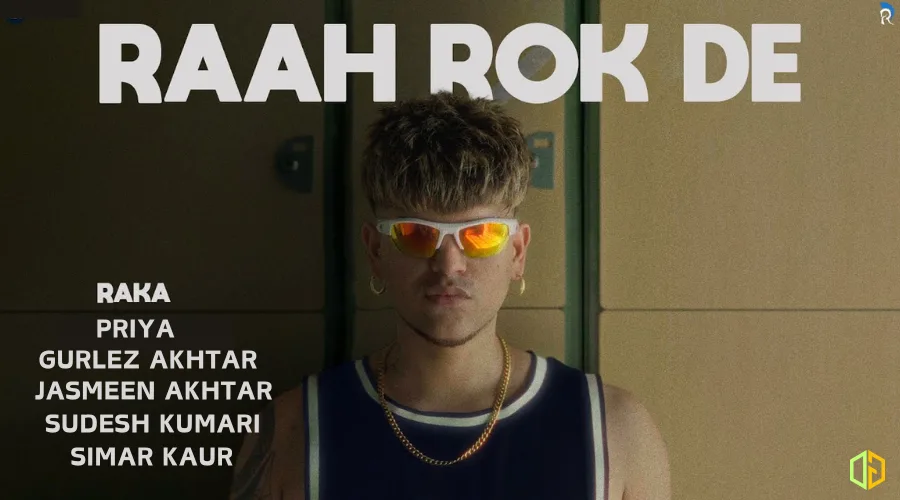 Raah Rok De Tracklist & Lyrics - Raka